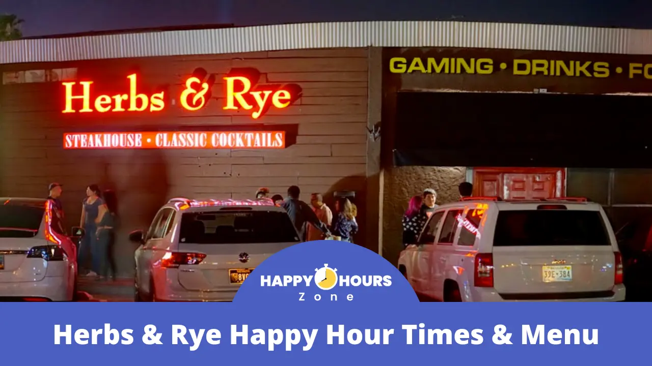 Herbs And Rye Happy Hour
