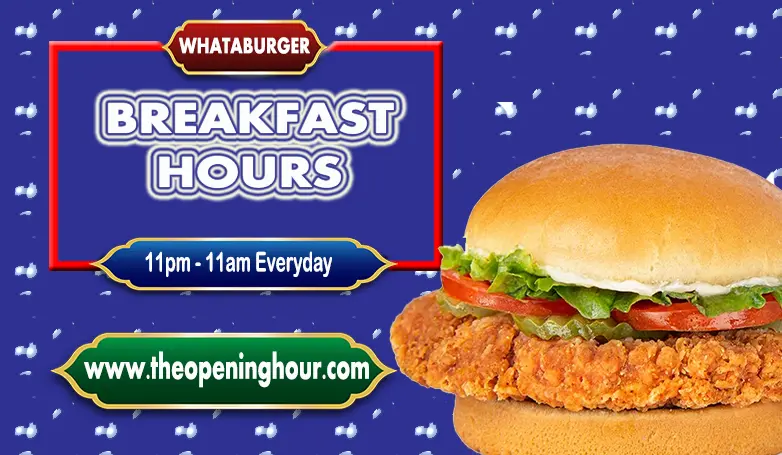 How Late Does Whataburger Serve Breakfast