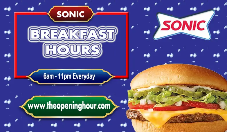 Sonic Breakfast Times