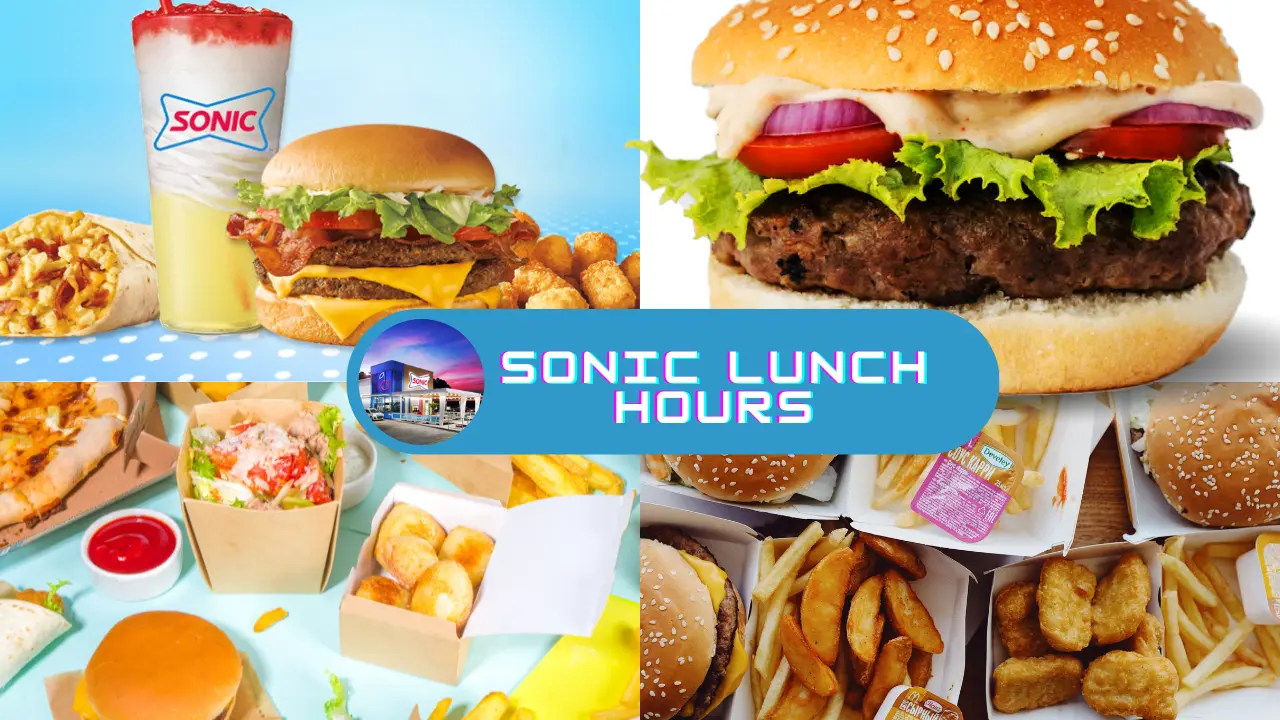 What Time Does Sonic Start Lunch