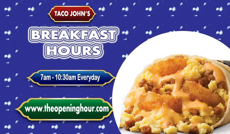 What Time Does Taco Johns Breakfast End